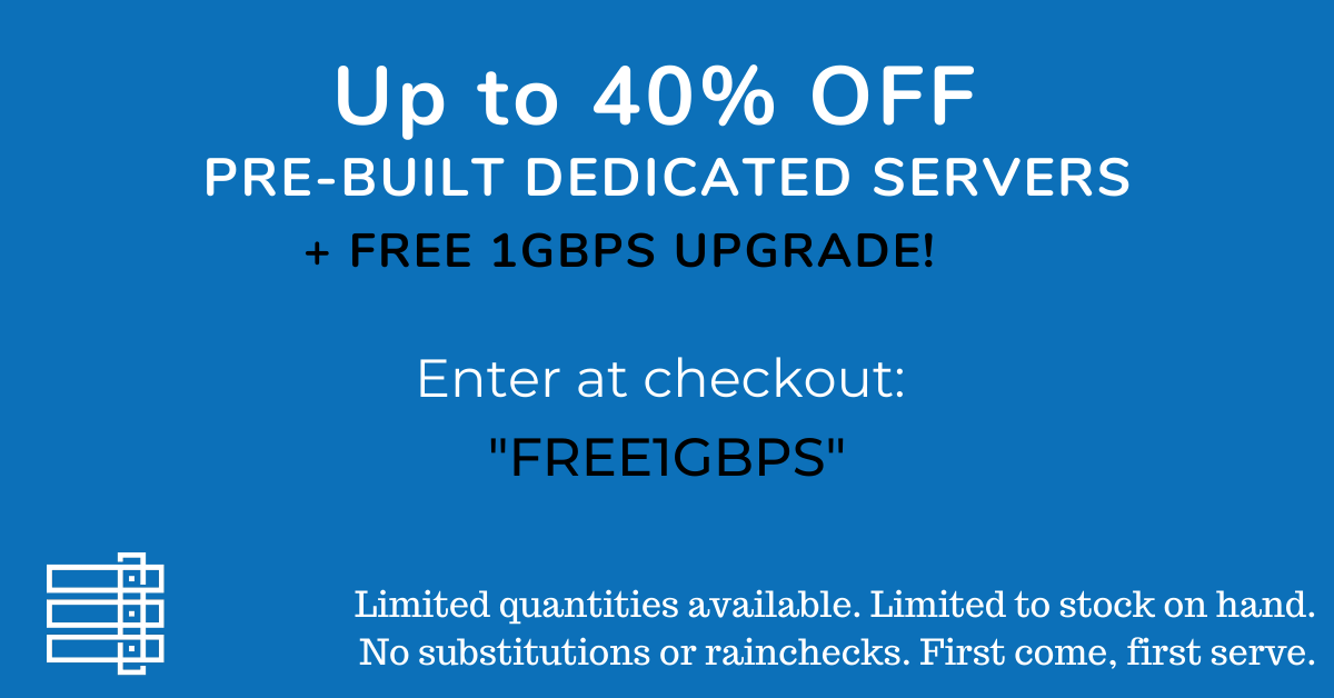 Save Up to 40% Off Pre-built Dedicated Servers