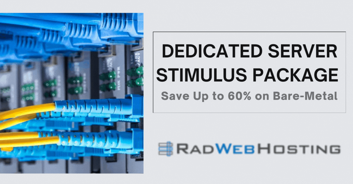 Claim Your Dedicated Server Stimulus Package Benefits