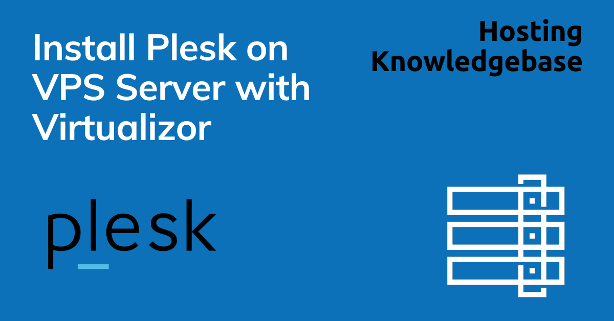 How to install plesk on vps server using virtualizor