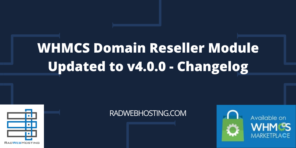 WHMCS Domain Reseller Module Updated to v4.0.0